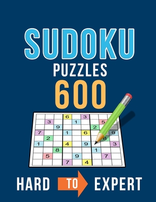 sudoku 600 puzzles hard to expert ultimate challenge collection of sudoku problems with two levels of difficulty to improve your game paperback two rivers bookstore