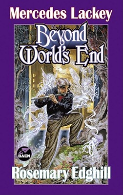 Beyond World's End By Mercedes Lackey, Rosemary Edghill Cover Image
