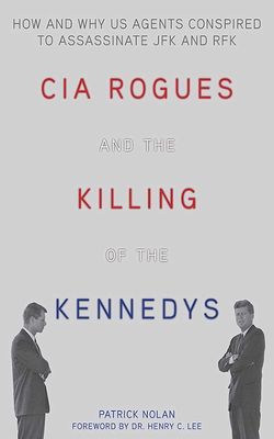 CIA Rogues and the Killing of the Kennedys Cover
