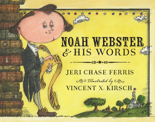 Cover for Noah Webster and His Words