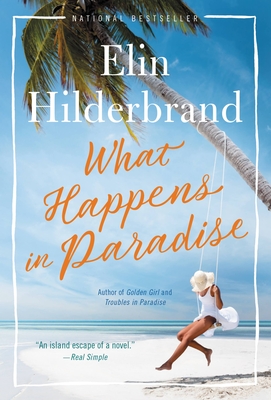 What Happens in Paradise By Elin Hilderbrand Cover Image