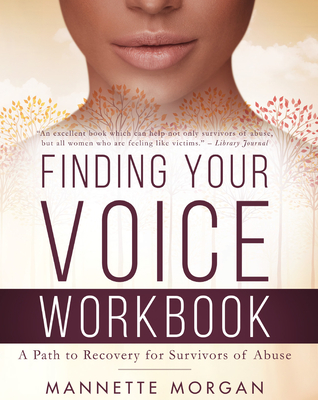 Finding Your Voice Workbook: A Path to Recovery for Survivors of Abuse Cover Image