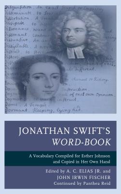 Jonathan Swift's Word-Book: A Vocabulary Compiled for Esther Johnson and Copied in Her Own Hand Cover Image
