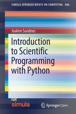 Introduction to Scientific Programming with Python (Simula Springerbriefs on Computing #6)