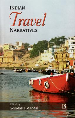 Indian Travel Narratives By Somdatta Mandal (Editor) Cover Image