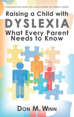 Raising a Child with Dyslexia: What Every Parent Needs to Know Cover Image