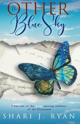 The Other Blue Sky: Missing Children of the Holocaust By Shari J. Ryan Cover Image