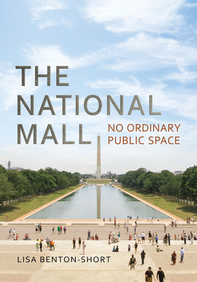 The National Mall: No Ordinary Public Space Cover Image
