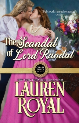 The Scandal of Lord Randal By Lauren Royal Cover Image