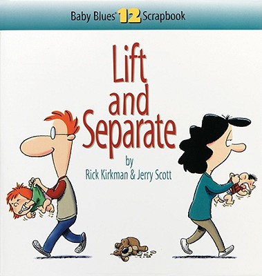 Lift and Separate: Baby Blues Scrapbook No. 12 Cover Image