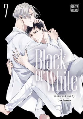 Black or White, Vol. 7 By Sachimo Cover Image