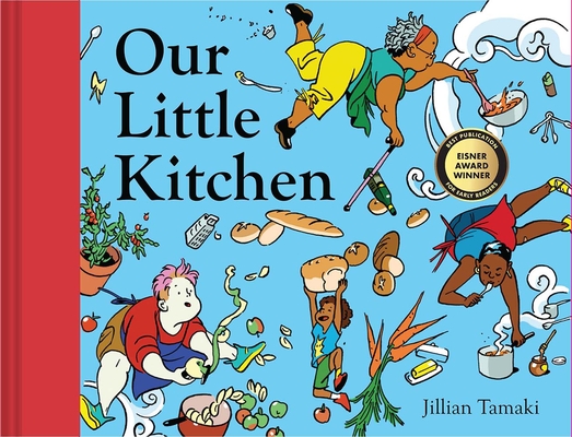 Our Little Kitchen By Jillian Tamaki Cover Image