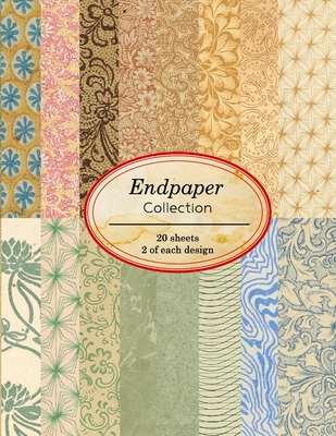 Endpaper Collection: 20 sheets of vintage endpapers for bookbinding and other paper crafting projects By Ilopa Journals Cover Image