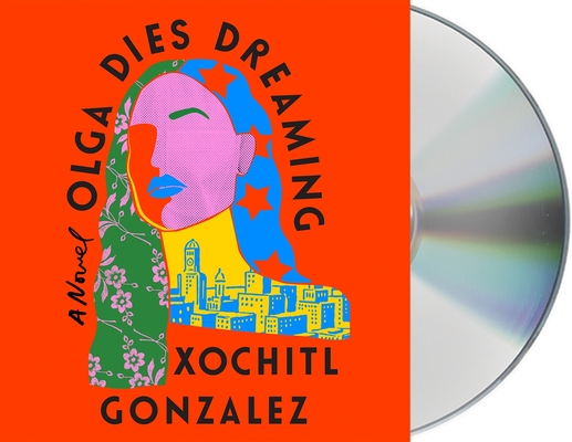 Olga Dies Dreaming: A Novel Cover Image