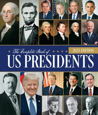 The Complete Book of US Presidents, Fifth Edition: Updated for