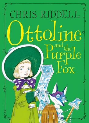 Ottoline and the Purple Fox By Chris Riddell Cover Image