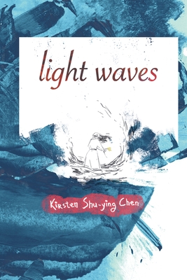 light waves By Kirsten Shu-Ying Chen Cover Image