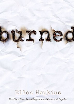 Burned By Ellen Hopkins Cover Image