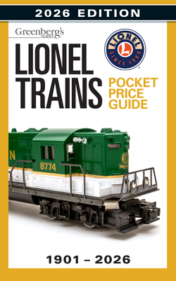 Lionel Trains Pocket Price Guide 1901-2026 By Roger Carp Cover Image