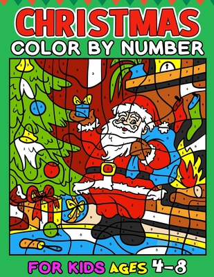 Christmas Color By Number Coloring Book For Kids Age 8-12: Kids Color By  Number Coloring Book (Stress Relieving Color By Number Coloring Pages,  Colori (Paperback)