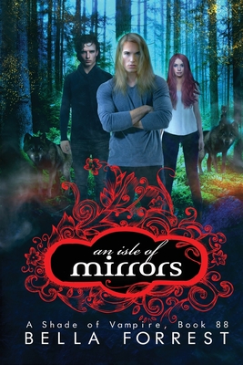 An Isle of Mirrors (Shade of Vampire #88)