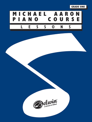 Michael Aaron Piano Course Lessons: Grade 1 Cover Image