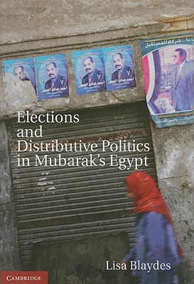 Elections and Distributive Politics in Mubarak's Egypt Cover Image