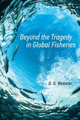 Beyond the Tragedy in Global Fisheries (Politics) Cover Image