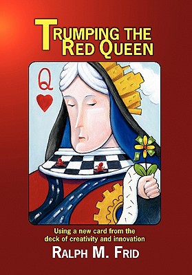 Trumping the Red Queen By Ralph M. Frid Cover Image