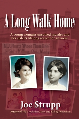 A Long Walk Home: A young woman's unsolved murder and her sister's lifelong search for answers By Joe Strupp Cover Image