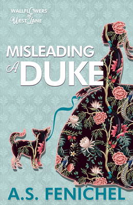 Misleading a Duke: A Thrilling Historical Regency Romance Book (The Wallflowers of West Lane #2) Cover Image