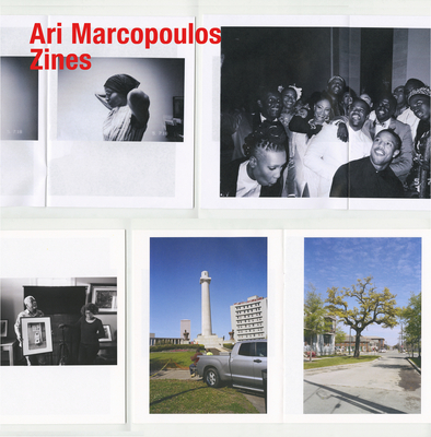 Ari Marcopoulos: Zines By Ari Marcopoulos (Photographer), Maggie Nelson (Text by (Art/Photo Books)), Hamza Walker (Interviewer) Cover Image
