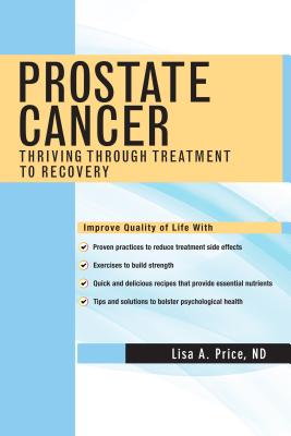 Prostate Cancer: Thriving Through Treatment to Recovery Cover Image