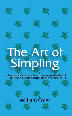 The Art of Simpling By William Coles Cover Image