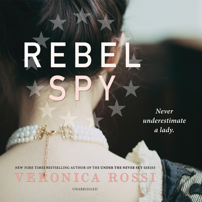 Rebel Spy By Veronica Rossi, Jennifer Jill Araya (Read by) Cover Image