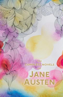 The Complete Novels of Jane Austen (Special Edition Using) Cover Image