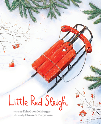 Little Red Sleigh (Little Heroes, Big Hearts)