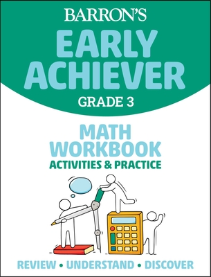 Barron's Early Achiever: Grade 3 Math Workbook Activities & Practice By Barrons Educational Series Cover Image