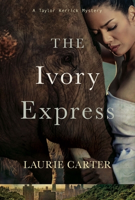 Cover for The Ivory Express (A Talylor Kerrick Mystery #1)