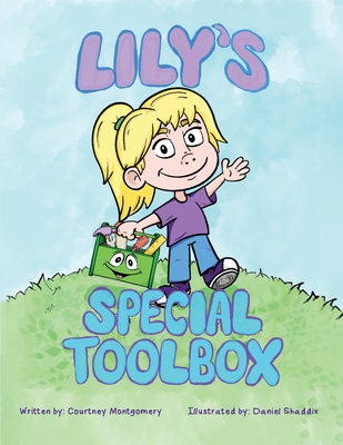 Lily's Special Toolbox By Courtney Montgomery Cover Image