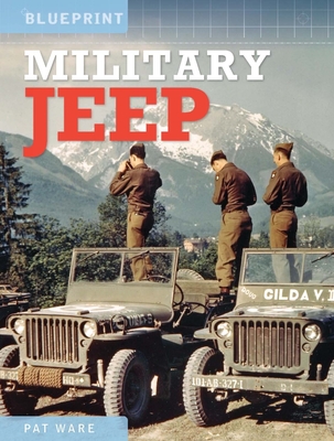 Military Jeep: Enthusiasts' Manual: 1940 Onwards - Ford, Willys and Hotchkiss Cover Image