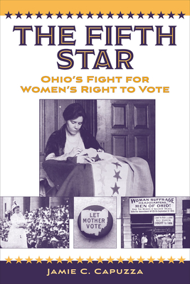 The Fifth Star: Ohio's Fight for Women's Right to Vote Cover Image