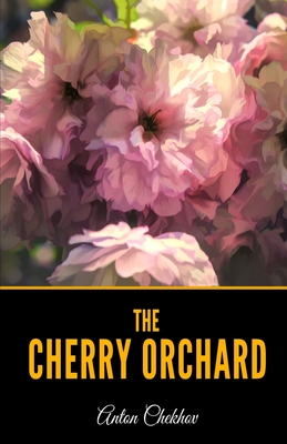 The Cherry Orchard By Julius West (Translator), Anton Chekhov Cover Image