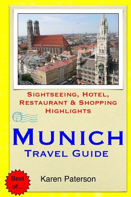Munich Travel Guide: Sightseeing, Hotel, Restaurant & Shopping Highlights Cover Image
