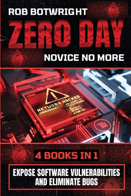 Zero Day: Expose Software Vulnerabilities And Eliminate Bugs