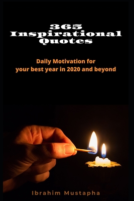 365 Inspirational Quotes: Daily Motivation for your best year in 2020 and  beyond (Paperback) | RoscoeBooks