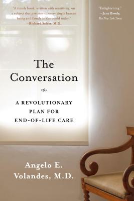 The Conversation: A Revolutionary Plan for End-of-Life Care