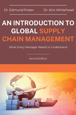 An Introduction to Global Supply Chain Management: What Every Manager Needs to Understand Cover Image