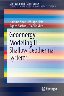 Geoenergy Modeling II: Shallow Geothermal Systems (Springerbriefs in Energy)