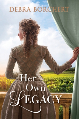 Her Own Legacy By Debra Borchert Cover Image